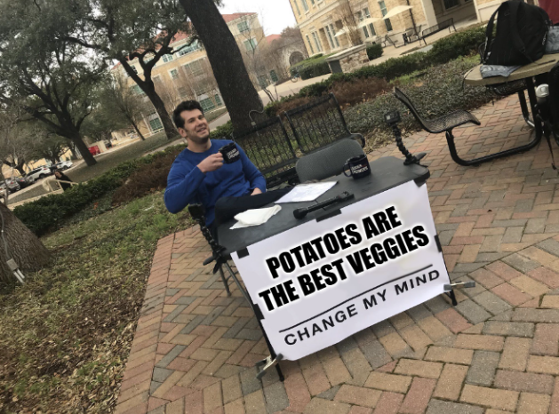 Potatoes Are the Best Veggies